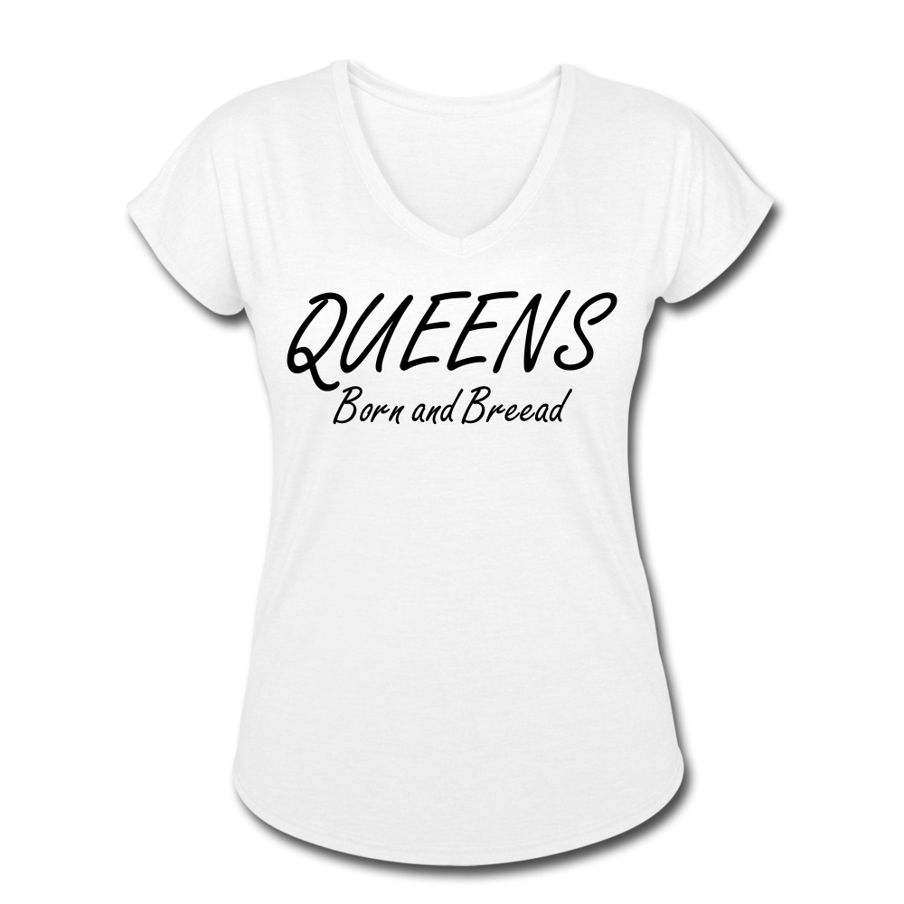 Women's Tri-Blend V-Neck T-Shirt with "Queens Born and Bread" in front and logo on the back - white